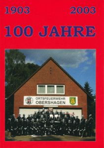 100 Jahre Ortsfeuerwehr Obershagen 1903-2003
